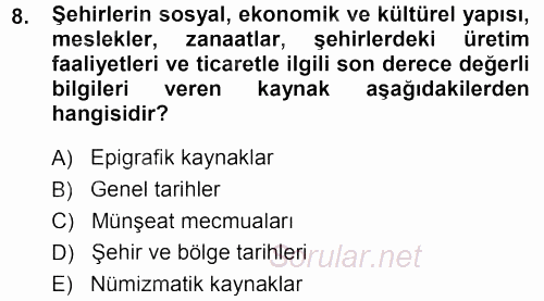 Tarih Metodu 2013 - 2014 Dönem Sonu Sınavı 8.Soru