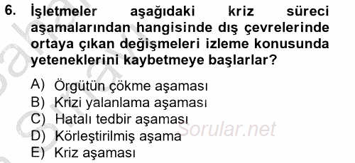 Kriz İletişimi Ve Yönetimi 2012 - 2013 Ara Sınavı 6.Soru