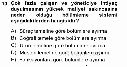 Yönetim ve Organizasyon 1 2014 - 2015 Ara Sınavı 10.Soru