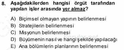 Yönetim ve Organizasyon 1 2014 - 2015 Ara Sınavı 8.Soru