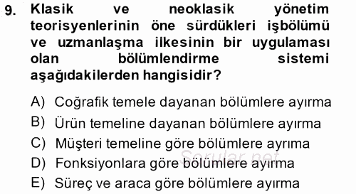 Yönetim ve Organizasyon 1 2014 - 2015 Ara Sınavı 9.Soru