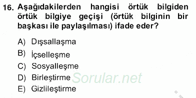Bilgi Ekonomisi 2013 - 2014 Ara Sınavı 16.Soru