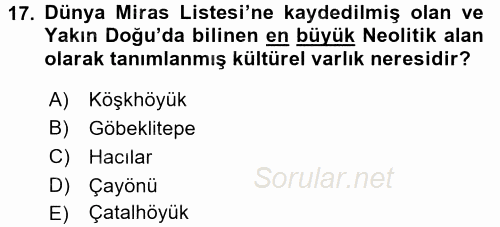 Arkeolojik Alan Yönetimi 2016 - 2017 Dönem Sonu Sınavı 17.Soru