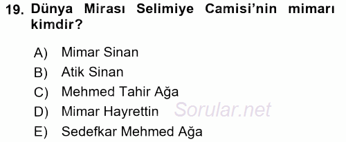 Arkeolojik Alan Yönetimi 2016 - 2017 Dönem Sonu Sınavı 19.Soru