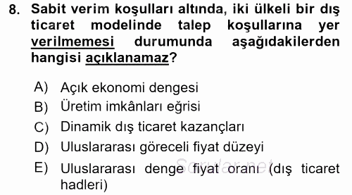 Uluslararası İktisat Teorisi 2017 - 2018 Ara Sınavı 8.Soru