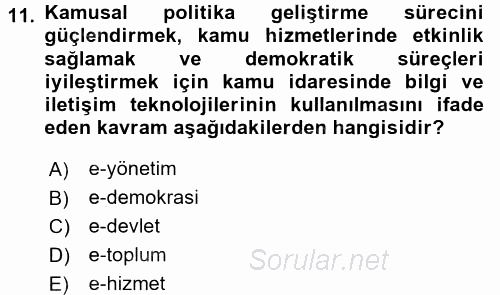 Kamu Yönetiminde Çağdaş Yaklaşımlar 2015 - 2016 Dönem Sonu Sınavı 11.Soru