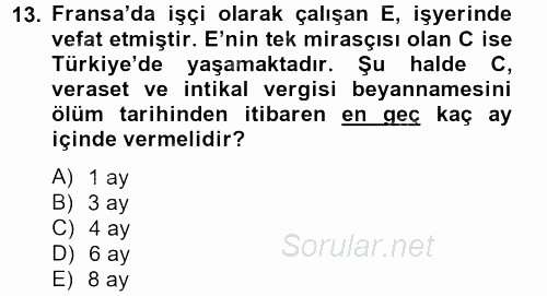 Vergi Uygulamaları 2013 - 2014 Tek Ders Sınavı 13.Soru