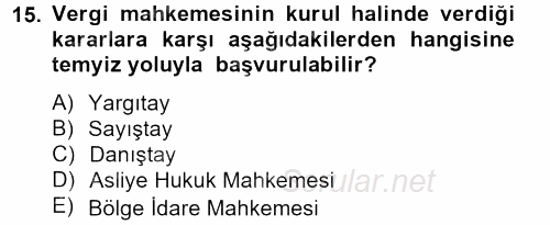 Vergi Uygulamaları 2013 - 2014 Tek Ders Sınavı 15.Soru