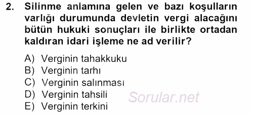 Vergi Uygulamaları 2013 - 2014 Tek Ders Sınavı 2.Soru