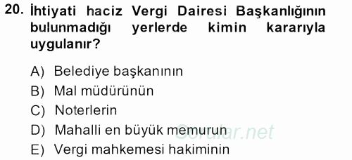 Vergi Uygulamaları 2013 - 2014 Tek Ders Sınavı 20.Soru