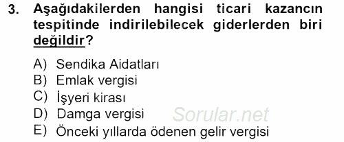Vergi Uygulamaları 2013 - 2014 Tek Ders Sınavı 3.Soru