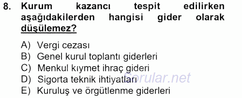 Vergi Uygulamaları 2013 - 2014 Tek Ders Sınavı 8.Soru