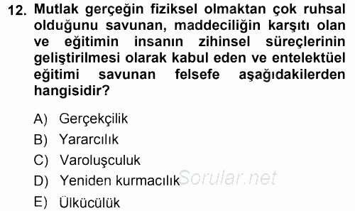 Eğitim Bilimine Giriş 2014 - 2015 Ara Sınavı 12.Soru