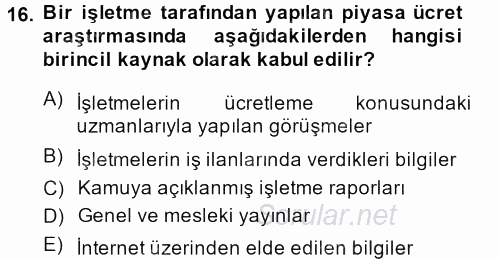 Ücret ve Ödül Yönetimi 2013 - 2014 Ara Sınavı 16.Soru