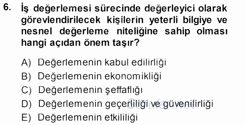 Ücret ve Ödül Yönetimi 2013 - 2014 Ara Sınavı 6.Soru