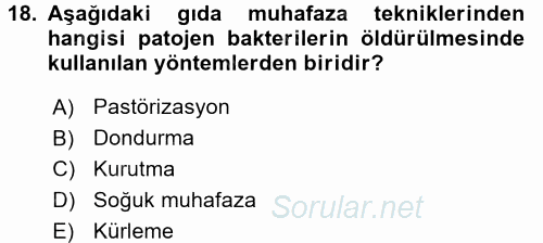 Gıda Güvenliğinin Temel Prensipleri 2015 - 2016 Tek Ders Sınavı 18.Soru