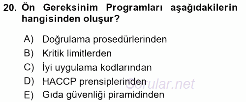 Gıda Güvenliğinin Temel Prensipleri 2015 - 2016 Tek Ders Sınavı 20.Soru