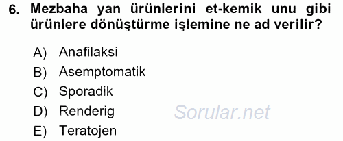 Gıda Güvenliğinin Temel Prensipleri 2015 - 2016 Tek Ders Sınavı 6.Soru
