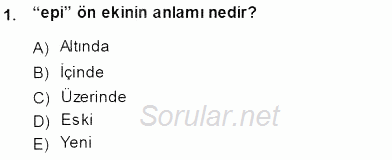 Tıbbi Terminoloji 2013 - 2014 Dönem Sonu Sınavı 1.Soru