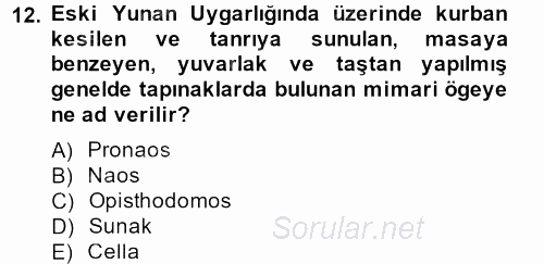 Genel Uygarlık Tarihi 2013 - 2014 Ara Sınavı 12.Soru