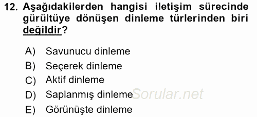 Etkili İletişim Teknikleri 2016 - 2017 Dönem Sonu Sınavı 12.Soru