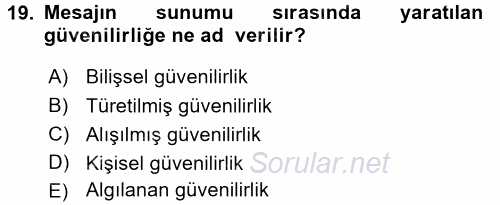 Etkili İletişim Teknikleri 2016 - 2017 Dönem Sonu Sınavı 19.Soru