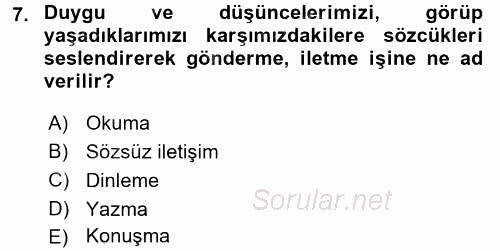 Etkili İletişim Teknikleri 2016 - 2017 Dönem Sonu Sınavı 7.Soru