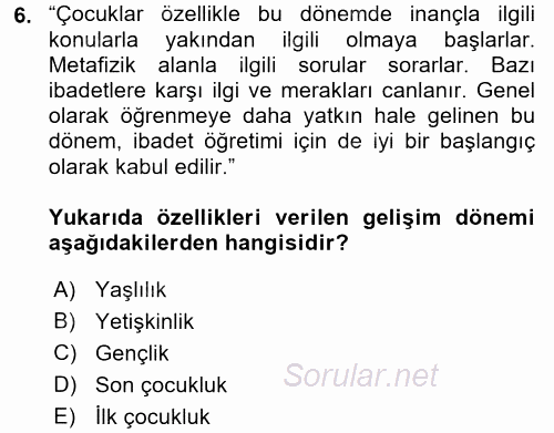 Din Eğitimi Ve Din Hizmetlerinde Rehberlik 2017 - 2018 3 Ders Sınavı 6.Soru