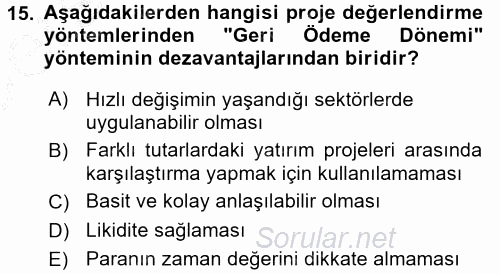 Proje Analizi ve Değerlendirme 2016 - 2017 3 Ders Sınavı 15.Soru