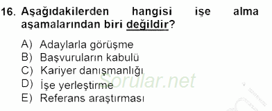 Örgütlerde İnsan Kaynakları Yönetimi 2014 - 2015 Ara Sınavı 16.Soru