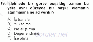 Örgütlerde İnsan Kaynakları Yönetimi 2014 - 2015 Ara Sınavı 19.Soru
