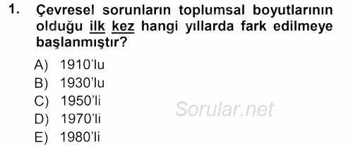 Çevre Sosyolojisi 2012 - 2013 Dönem Sonu Sınavı 1.Soru