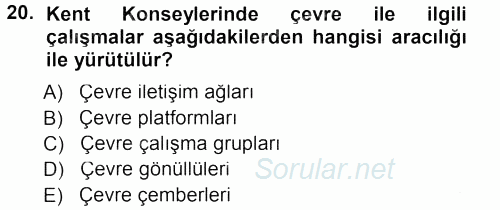 Çevre Sosyolojisi 2012 - 2013 Dönem Sonu Sınavı 20.Soru