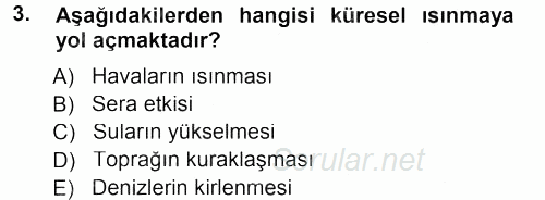 Çevre Sosyolojisi 2012 - 2013 Dönem Sonu Sınavı 3.Soru