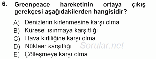 Çevre Sosyolojisi 2012 - 2013 Dönem Sonu Sınavı 6.Soru