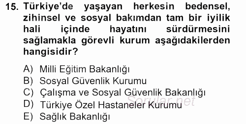 Sağlık Kurumlarında Finansal Yönetim 2012 - 2013 Ara Sınavı 15.Soru