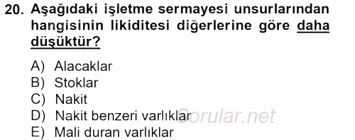 Sağlık Kurumlarında Finansal Yönetim 2012 - 2013 Ara Sınavı 20.Soru