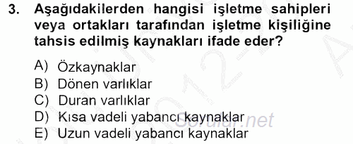 Sağlık Kurumlarında Finansal Yönetim 2012 - 2013 Ara Sınavı 3.Soru