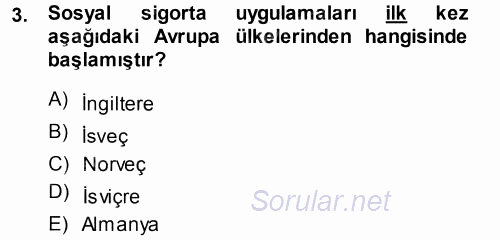Hayat Sigortaları Ve Bireysel Emeklilik Sistemi 2013 - 2014 Tek Ders Sınavı 3.Soru
