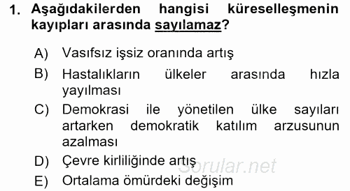 Uluslararası Ekonomi Politik 2017 - 2018 3 Ders Sınavı 1.Soru