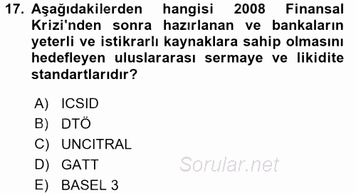 Uluslararası Ekonomi Politik 2017 - 2018 3 Ders Sınavı 17.Soru