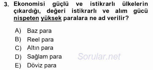 Uluslararası Ekonomi Politik 2017 - 2018 3 Ders Sınavı 3.Soru