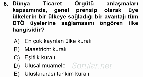 Uluslararası Ekonomi Politik 2017 - 2018 3 Ders Sınavı 6.Soru