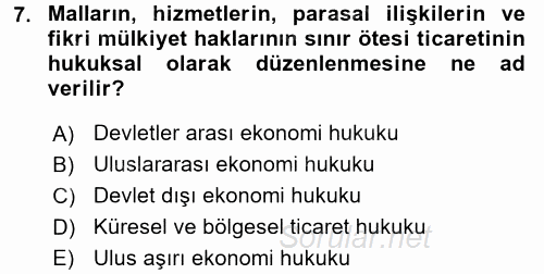 Uluslararası Ekonomi Politik 2017 - 2018 3 Ders Sınavı 7.Soru