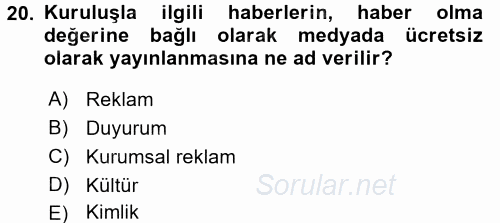 Halkla İlişkiler Yazarlığı 2015 - 2016 Ara Sınavı 20.Soru