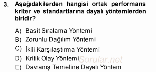 Performans ve Kariyer Yönetimi 2013 - 2014 Dönem Sonu Sınavı 3.Soru