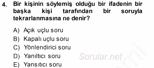 Performans ve Kariyer Yönetimi 2013 - 2014 Dönem Sonu Sınavı 4.Soru
