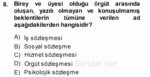 Performans ve Kariyer Yönetimi 2013 - 2014 Dönem Sonu Sınavı 8.Soru