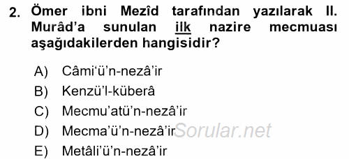 XIV-XV. Yüzyıllar Türk Edebiyatı 2017 - 2018 Dönem Sonu Sınavı 2.Soru