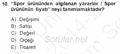 Spor Pazarlaması 2014 - 2015 Dönem Sonu Sınavı 10.Soru